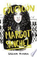 La educación de Margot Sanchez