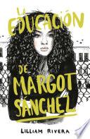 La Educación de Margot Sanchez