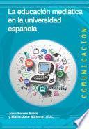 La educación mediática en la universidad española