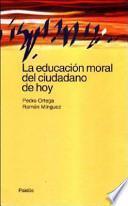 La educación moral del ciudadano de hoy