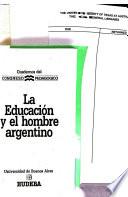 La Educación y el hombre argentino