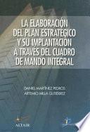 La elaboración del plan estratégico y su implantación a través del cuadro de mando integral