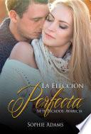 La Elección Perfecta