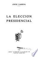 La elección presidencial
