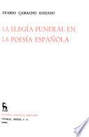 La elegía funeral en la poesía española