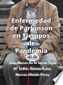 La Enfermedad De Parkinson En Tiempos De Pandemia