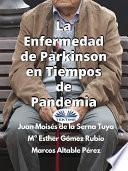La enfermedad de parkinson en tiempos de pandemia