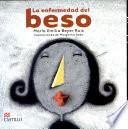 La Enfermedad Del Beso / The Kiss Disease