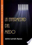 La Enfermedad del Miedo