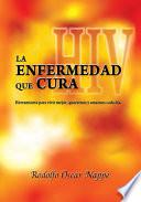 La Enfermedad Que Cura