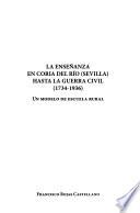 La enseñanza en Coria del Río (Sevilla) hasta la Guerra Civil (1734-1936)