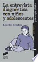 La entrevista diagnóstica con niños y adolescentes