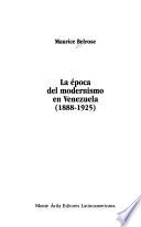 La época del modernismo en Venezuela (1888-1925)