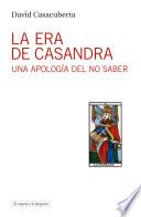 La era de Casandra
