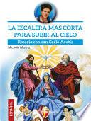 La escalera más corta para subir al cielo. Rosario con san Carlo Acutis