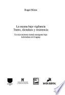 La escena bajo vigilancia