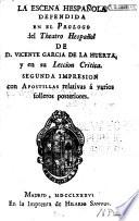 La escena hespanola defendida en el Prologo del Theatro Hespanol