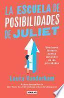 La escuela de posibilidades de Juliet