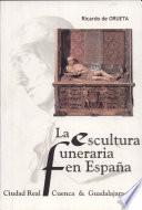 La escultura funeraria en España