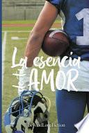 La esencia de tu amor