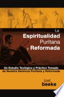 La espiritualidad puritana y reformada