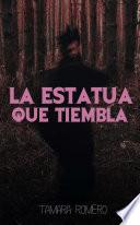 La estatua que tiembla