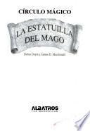 La estatuilla del mago / The Wizard's Statue