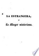 La estrangera o La mujer misteriosa, 1