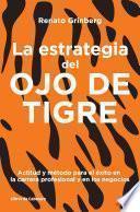 La estrategia del ojo de tigre