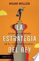 La estrategia del rey