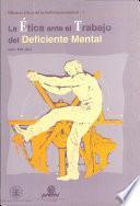 La ética ante el trabajo del deficiente mental