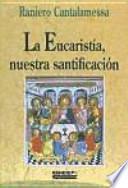 La eucaristía, nuestra santificación