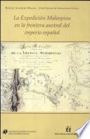 La expedición Malaspina en la frontera austral del imperio español