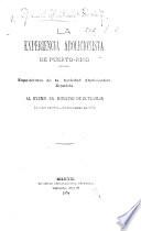 La Experiencia abolicionista de Puerto-Rico. Exposiciones de la Sociedad Abolicionista Española al ... Ministro de Ultramar, etc