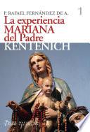 La Experiencia Mariana del Padre Kentenich