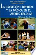 La Expresión corporal y la musica en el ámbito escolar