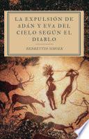 La Expulsión de Adán y Eva del Cielo según El Diablo