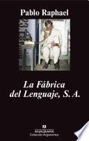 La Fábrica del Lenguaje, S.A.