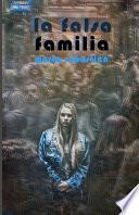 La Falsa Familia