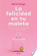 La felicidad en tu maleta