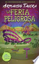 La Feria Peligrosa