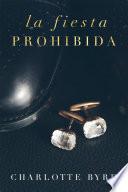 La Fiesta Prohibida