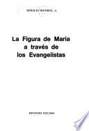 La figura de María a través de los Evangelistas