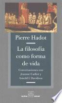 LA FILOSOFIA COMO FORMA DE VIDA