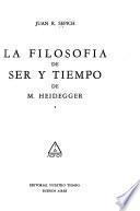 La filosofía de Ser y tiempo de M. Heidegger