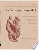 La fin du statut servile