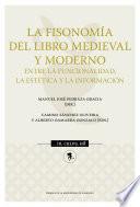 La fisonomía del libro medieval y moderno: entre la funcionalidad, la estética y la información