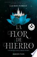 La Flor de Hierro. Las Cronicas de la Bruja Negra 2