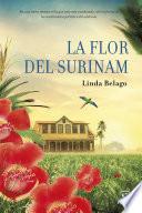 La flor del Surinam