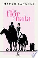 La flor y nata